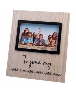 Dřevěný nástěnný fotorámeček "To jsme my", 4/24